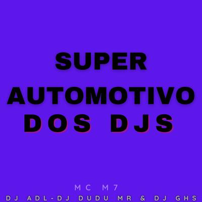 Super automotivo dos djs's cover