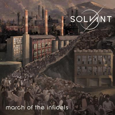 March of the Infidels By Solvant's cover