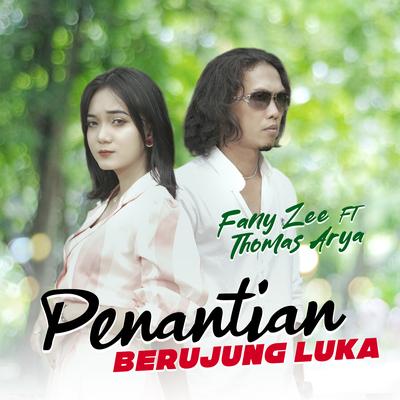 Penantian Berujung Luka By Fany Zee, Thomas Arya's cover