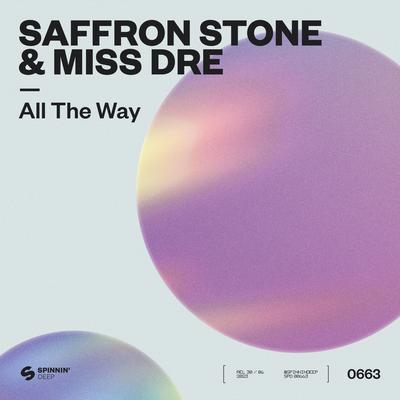 All The Way By Saffron Stone, Miss Dre's cover