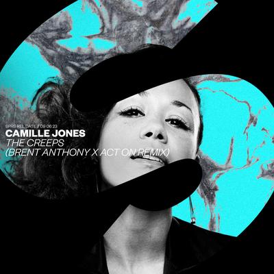 The Creeps (Brent Anthony x ACT ON Remix) By Camille Jones's cover