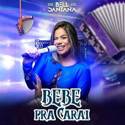 Bebe pra Carai's cover