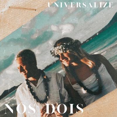 Nós Dois By Universalize's cover