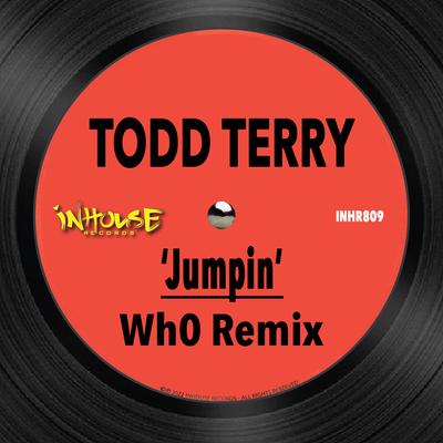 Jumpin' (Wh0 Remix) By Todd Terry, Wh0, Martha Wash, Jocelyn Brown's cover