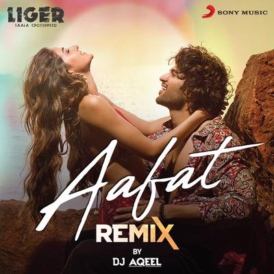 Aafat (From "Liger") (Remix By DJ Aqeel)'s cover
