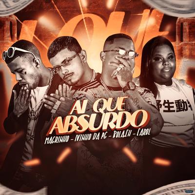 Ai Que Absurdo (feat. Mc Magrinho & Mc Carol) (feat. Mc Magrinho & Mc Carol) (Brega Funk)'s cover