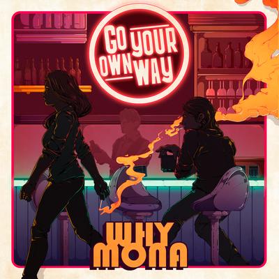 Go Your Own Way By why mona's cover