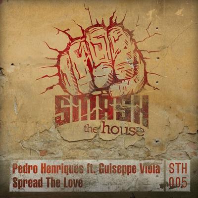 Spread The Love (feat. Guiseppe Viola) By Pedro Henriques, Guiseppe Viola's cover