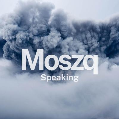 Speaking By Moszq's cover
