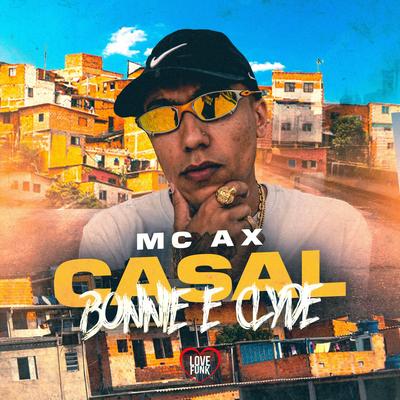 Casal Bonnie e Clyde By Mc Ax, Love Funk's cover