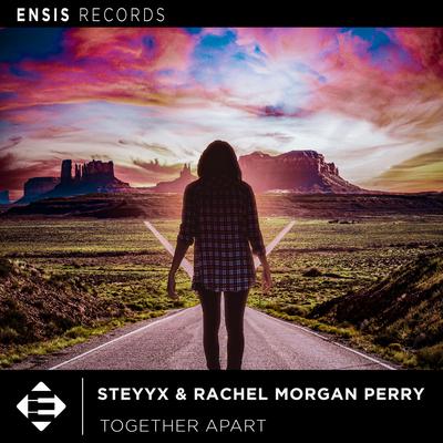 Together Apart (Original Mix) By Steyyx, Rachel Morgan Perry's cover