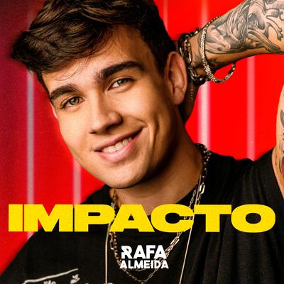 Impacto (Ao Vivo) By Rafa Almeida's cover
