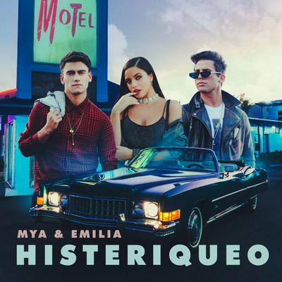 HISTERIQUEO By MYA, Emilia's cover