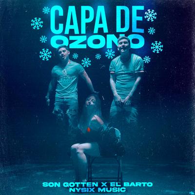 Capa de Ozono By Son Gotten, El Barto, Nysix Music's cover