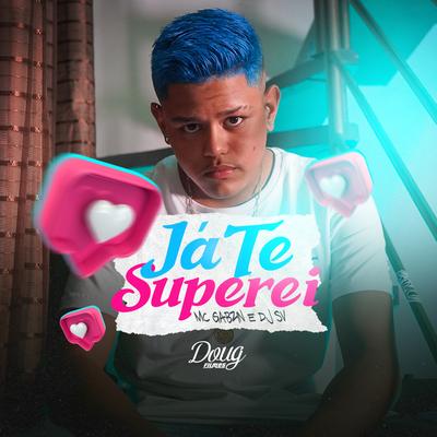 Já Te Superei By Mc Gabzin, dj sv's cover