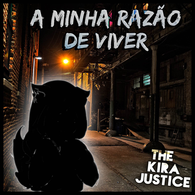 A Minha Razão de Viver By The Kira Justice's cover