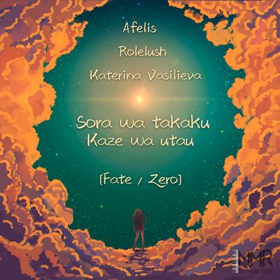 Sora wa takaku kaze wa Utau (From "Fate/Zero")'s cover