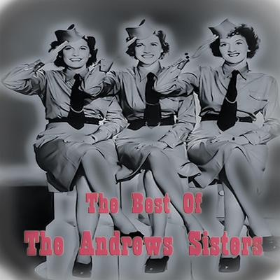 The Best Of The Andrews Sisters's cover