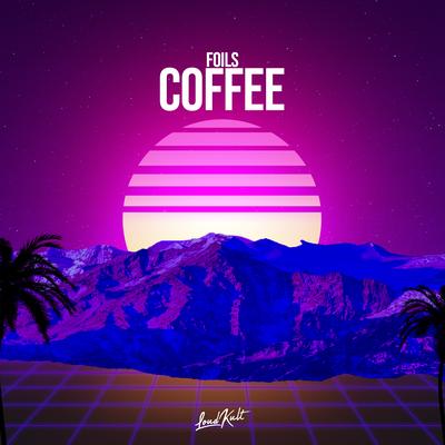 Coffee By Foils's cover