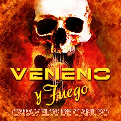 Veneno By Caramelos de Cianuro's cover