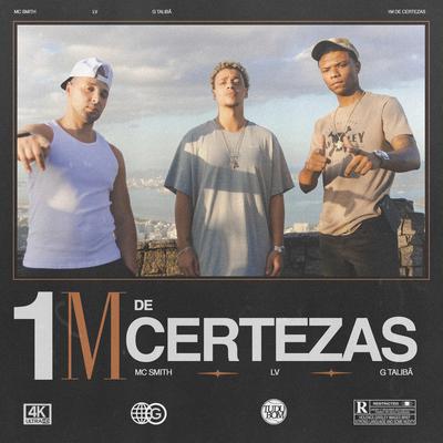1M De Certezas By Tudubom, MC Smith, LV's cover