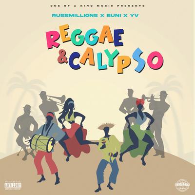 One Of A Kind Music Presents: Reggae & Calypso (Russ Millions x Buni x YV)'s cover