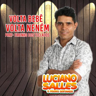 Volta Bebê Volta Neném (Cover) By Luciano Salles, Fabinho dos teclados's cover