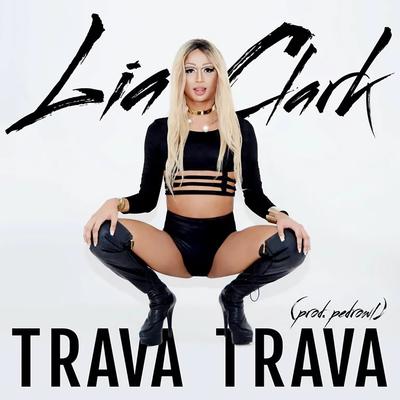 Trava Trava By Lia Clark's cover