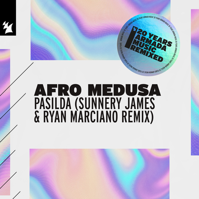 Pasilda (Sunnery James & Ryan Marciano Remix) By Afro Medusa's cover