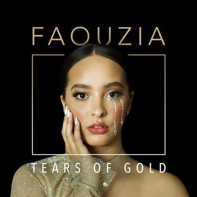 Tears of Gold By Faouzia's cover
