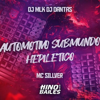 Automotivo Submundo Hepiletico's cover