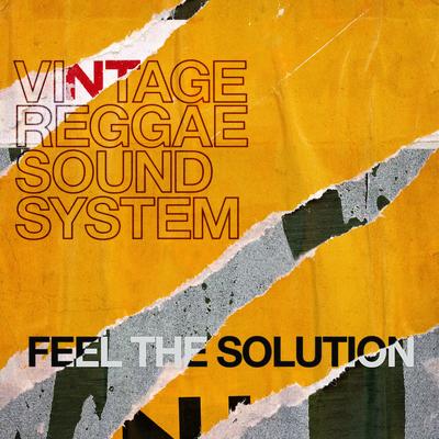 Feel the Solution By Vintage Reggae Soundsystem's cover