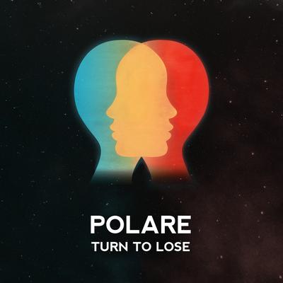 Turn to Lose By Polare's cover