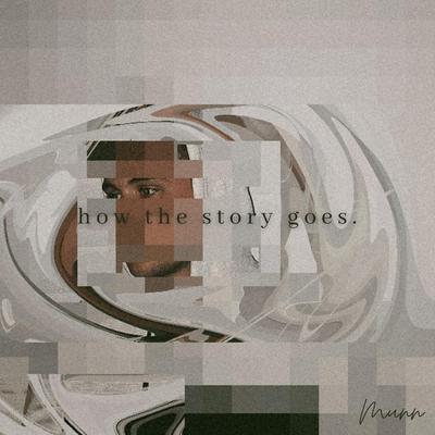 how the story goes. By Munn's cover