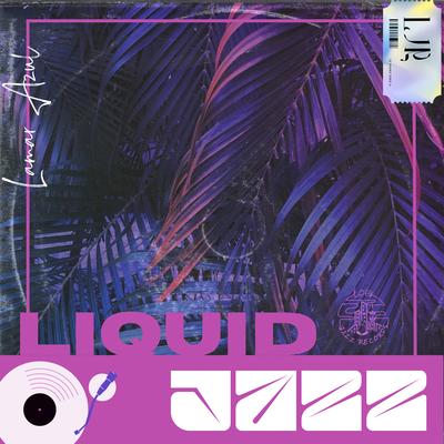 Liquid Jazz By Lamar Azul's cover