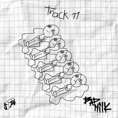 Track 11 By Bad Milk, 574's cover