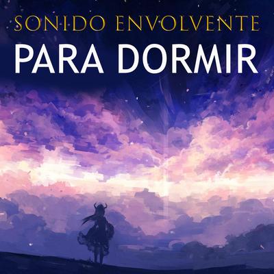 Sonido Envolvente Para Dormir's cover