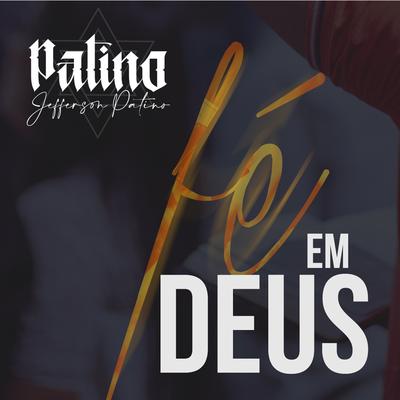 Fé em Deus Que Ele É Justo's cover