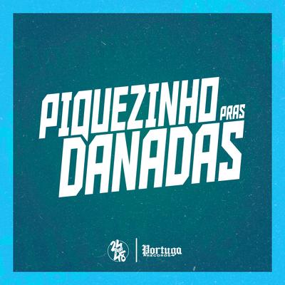 Piquezinho Pras Danada By Mc Alef, DJ Douglinhas, DJ Tio Jota's cover