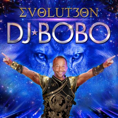 Evolut30n (Evolution) By DJ BoBo's cover