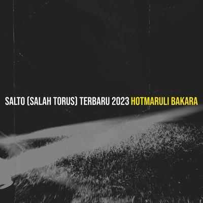 Salto (Salah Torus) Terbaru 2023's cover