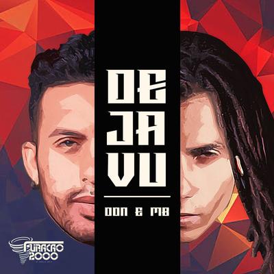 Dejavu By Furacão 2000, Don, MB pride's cover