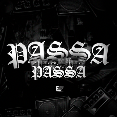 Passa Passa By Dj Nekine, Mc Gw, Mr bim, DJ Danilinho Beat's cover