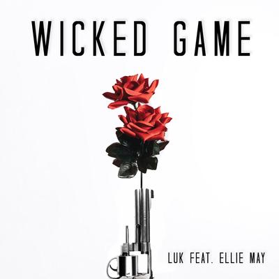 Wicked Game By LUK, Ellie May's cover