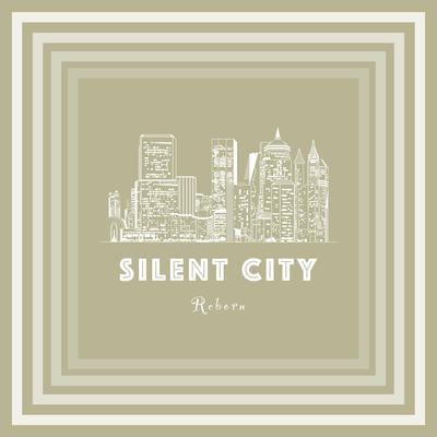 Reborn By Silent City's cover