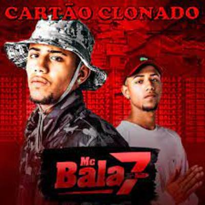 Cartão Clonado By Mc Bala 7's cover