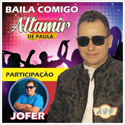 Baila Comigo By Altamir de Paula, Jofer's cover