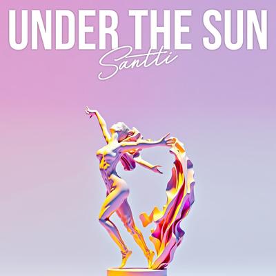 Under The Sun By Santti's cover