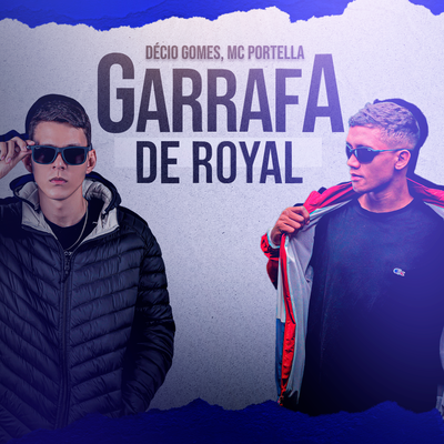 Garrafa De Royal By Décio Gomes, MC Portella's cover