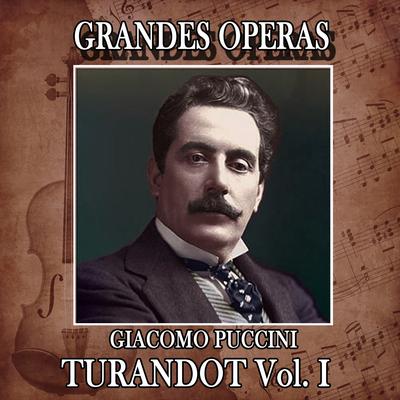 Giacomo Puccini: Grandes Operas. Turandot (Volumen I)'s cover